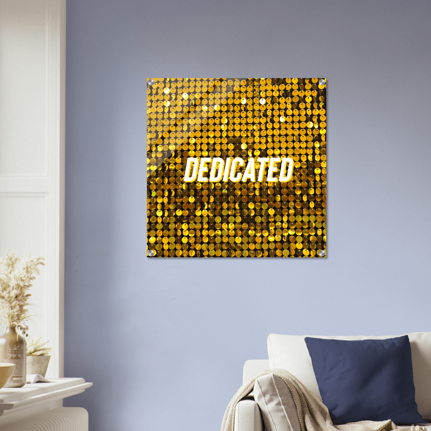 DEDICATED Acrylic Print
